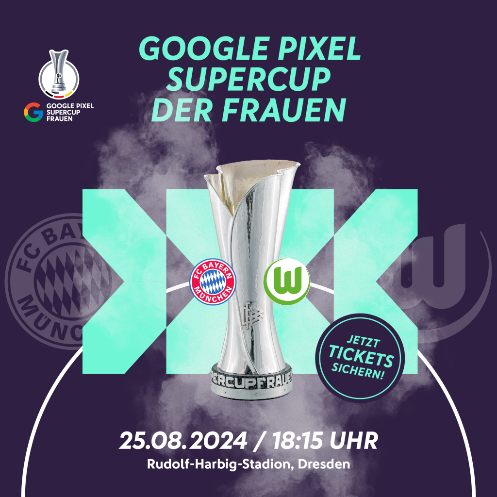 Google Pixel Supercup der Frauen am 25. August in Dresden